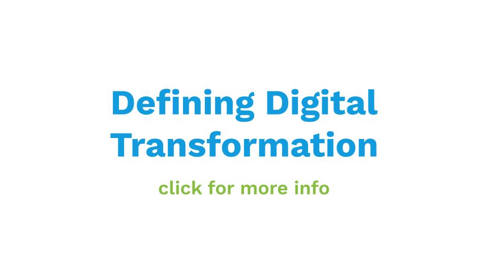 Defining Digital Transformation